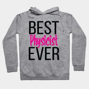 Best Physicist Ever Hoodie